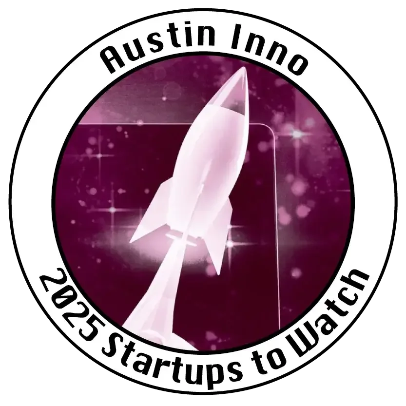 Austin Inno 2025 Startups to Watch